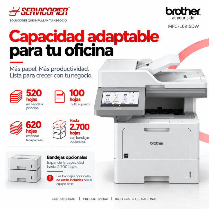 Capacidad hasta 2.700 hojas con bandejas opcionales no incluidas en Brother MFC-L6915DW